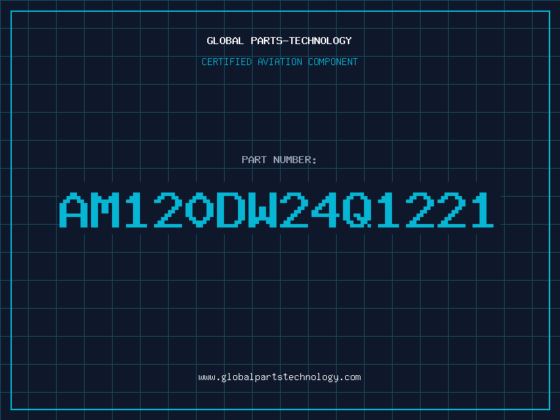 Aviation Part AM120DW24Q1221