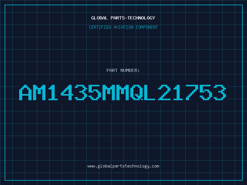 Aviation Part AM1435MMQL21753