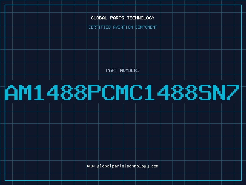 Aviation Part AM1488PCMC1488SN7