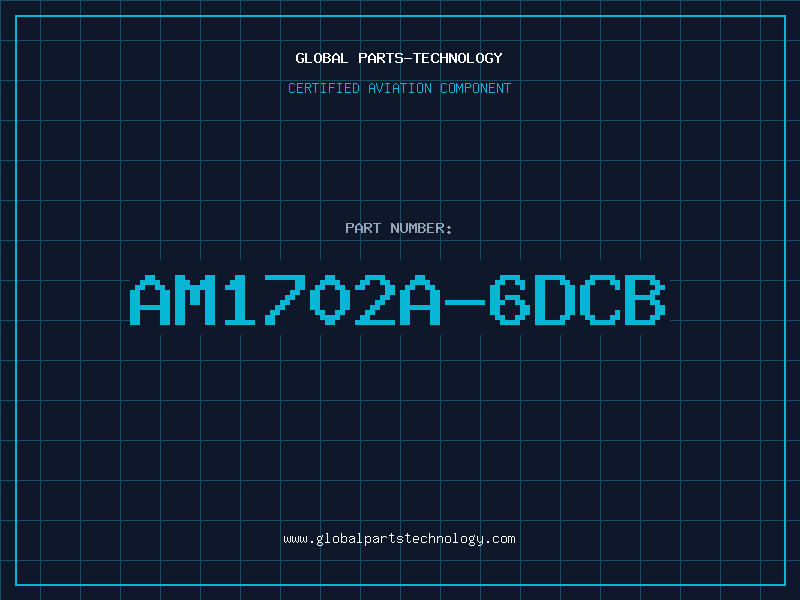 Aviation Part AM1702A-6DCB