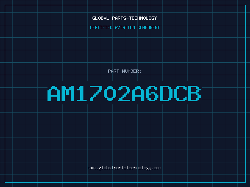 Aviation Part AM1702A6DCB