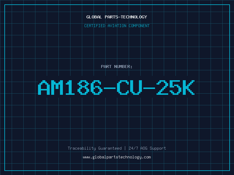 Aviation Part AM186-CU-25K