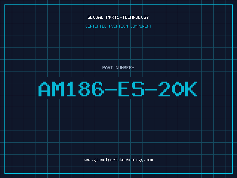Aviation Part AM186-ES-20K