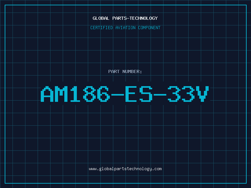 Aviation Part AM186-ES-33V
