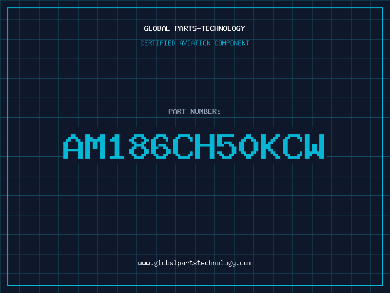 Aviation Part AM186CH50KCW
