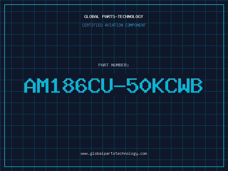 Aviation Part AM186CU-50KCWB