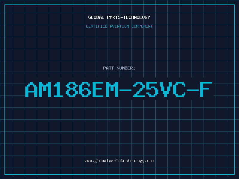 Aviation Part AM186EM-25VC-F