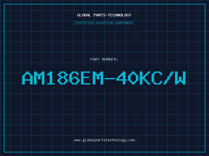 Aviation Part AM186EM-40KC/W