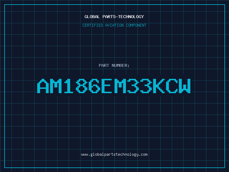 Aviation Part AM186EM33KCW