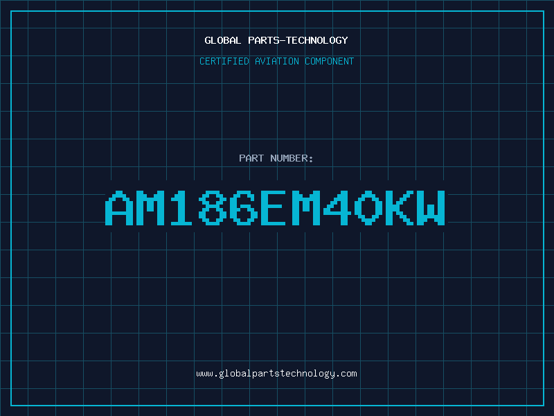 Aviation Part AM186EM40KW