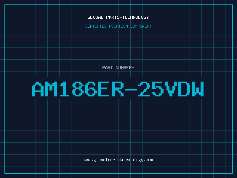 Aviation Part AM186ER-25VDW