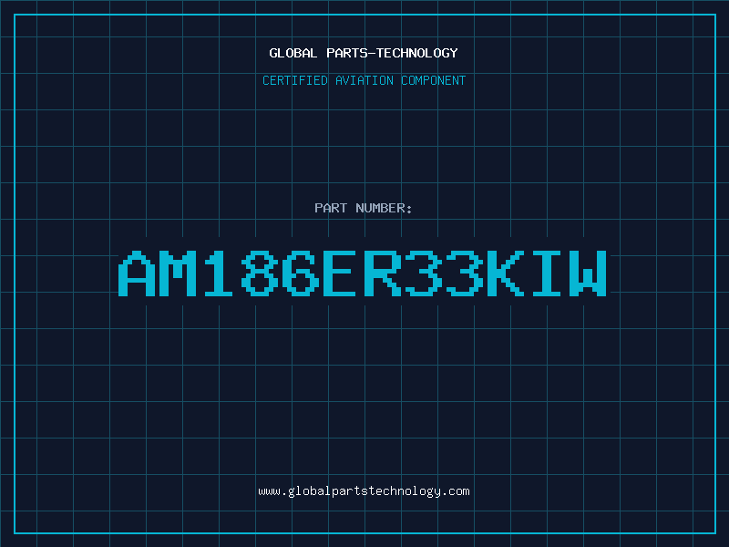Aviation Part AM186ER33KIW