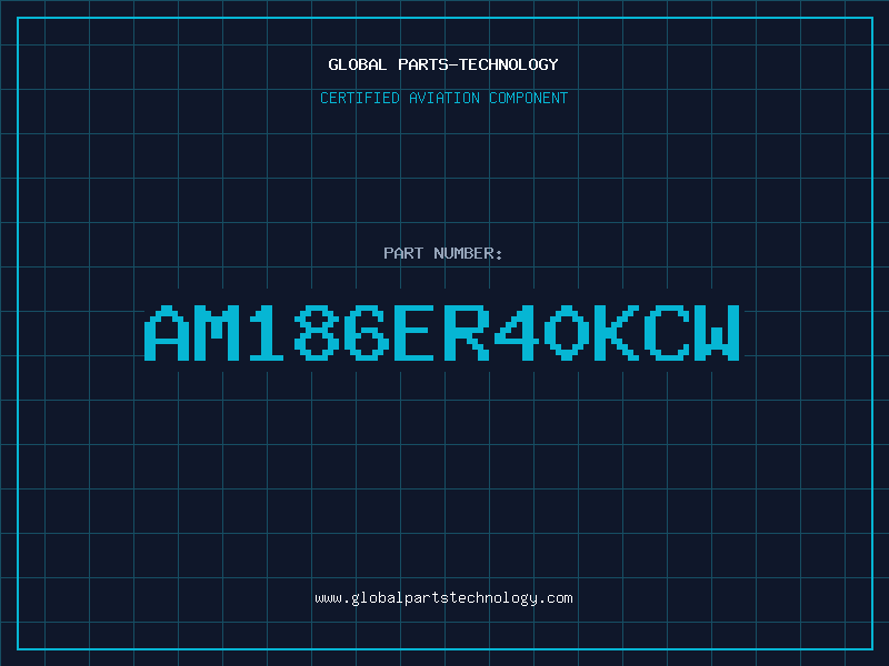 Aviation Part AM186ER40KCW