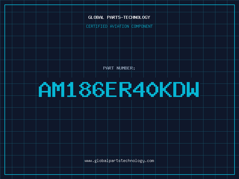 Aviation Part AM186ER40KDW