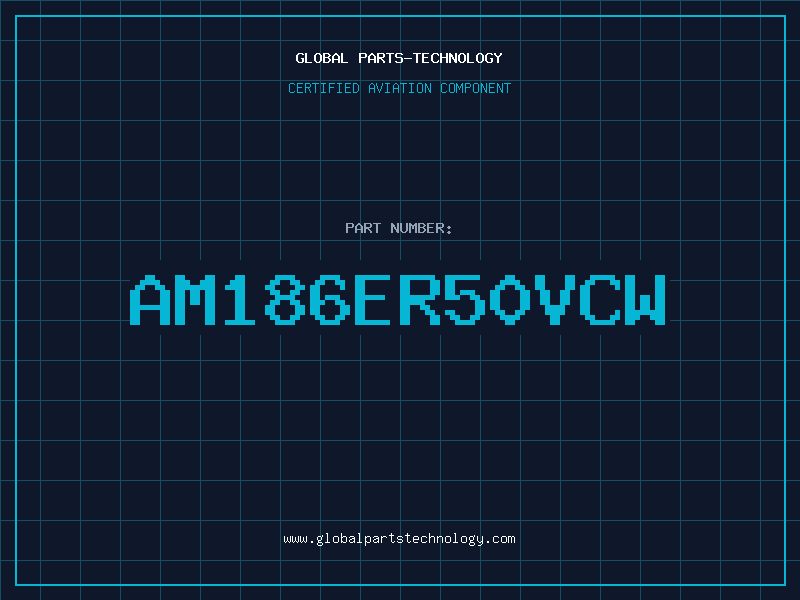 Aviation Part AM186ER50VCW