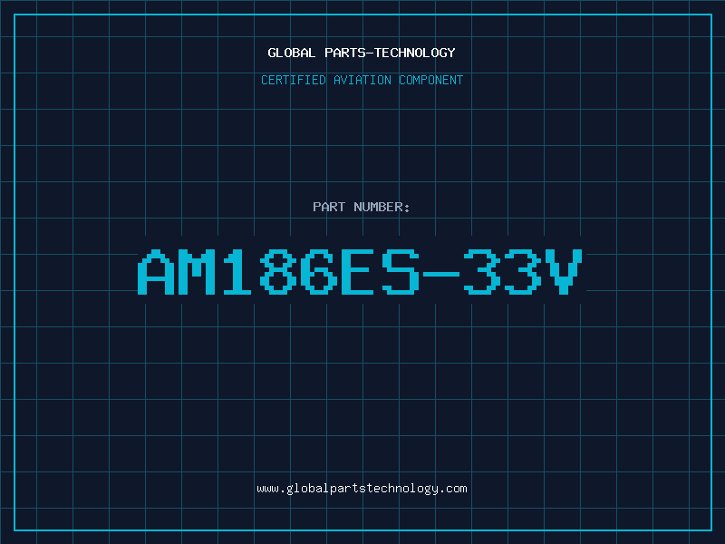 Aviation Part AM186ES-33V