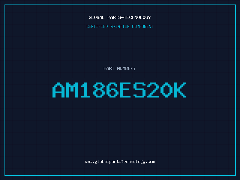 Aviation Part AM186ES20K