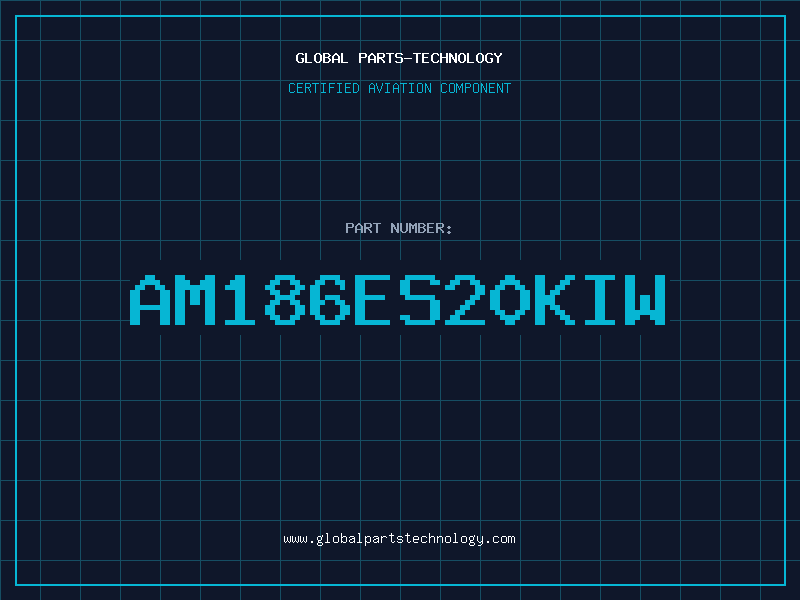 Aviation Part AM186ES20KIW
