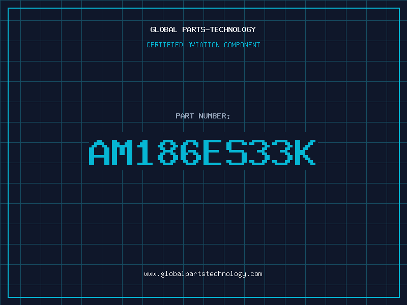 Aviation Part AM186ES33K