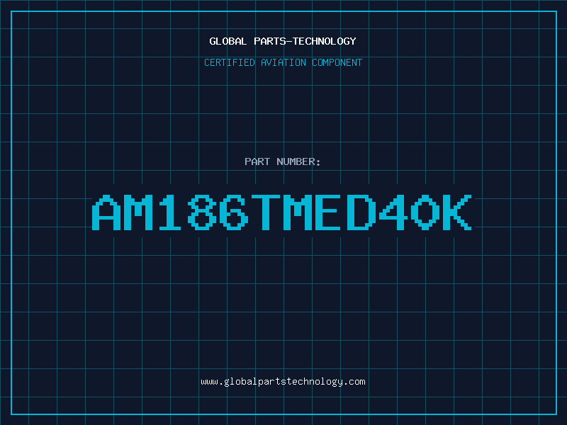 Aviation Part AM186TMED40K