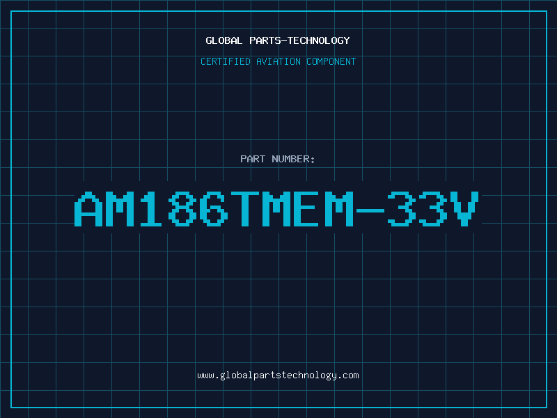 Aviation Part AM186TMEM-33V