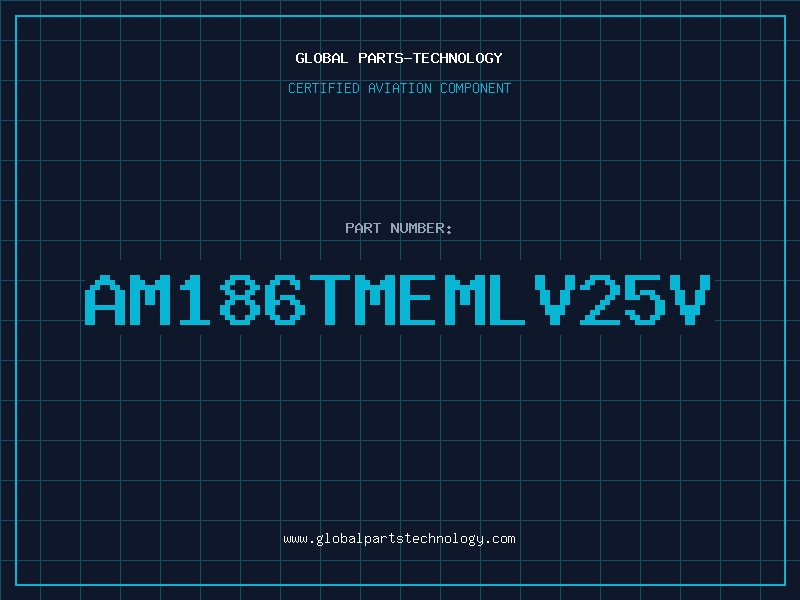 Aviation Part AM186TMEMLV25V