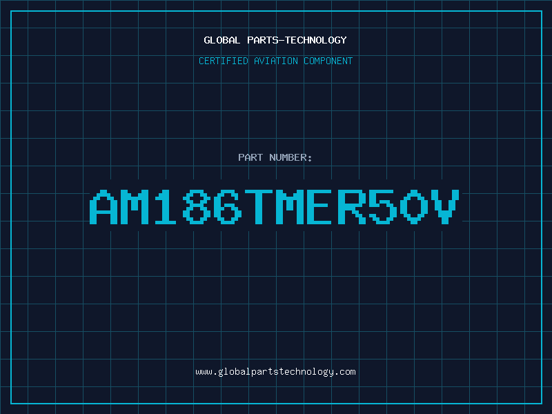 Aviation Part AM186TMER50V