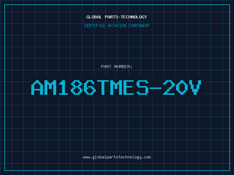 Aviation Part AM186TMES-20V