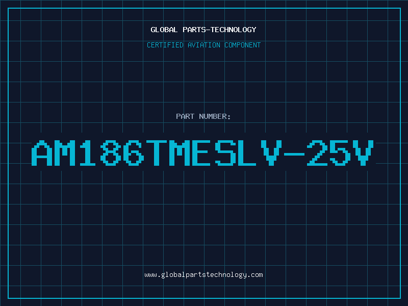 Aviation Part AM186TMESLV-25V