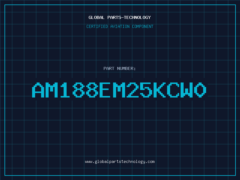 Aviation Part AM188EM25KCW0