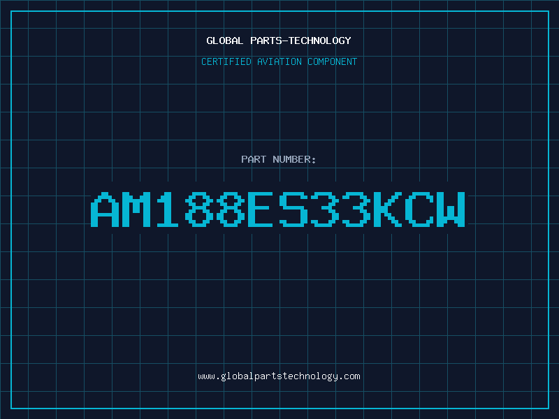 Aviation Part AM188ES33KCW