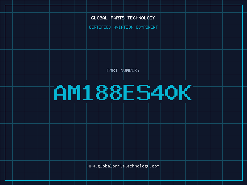 Aviation Part AM188ES40K