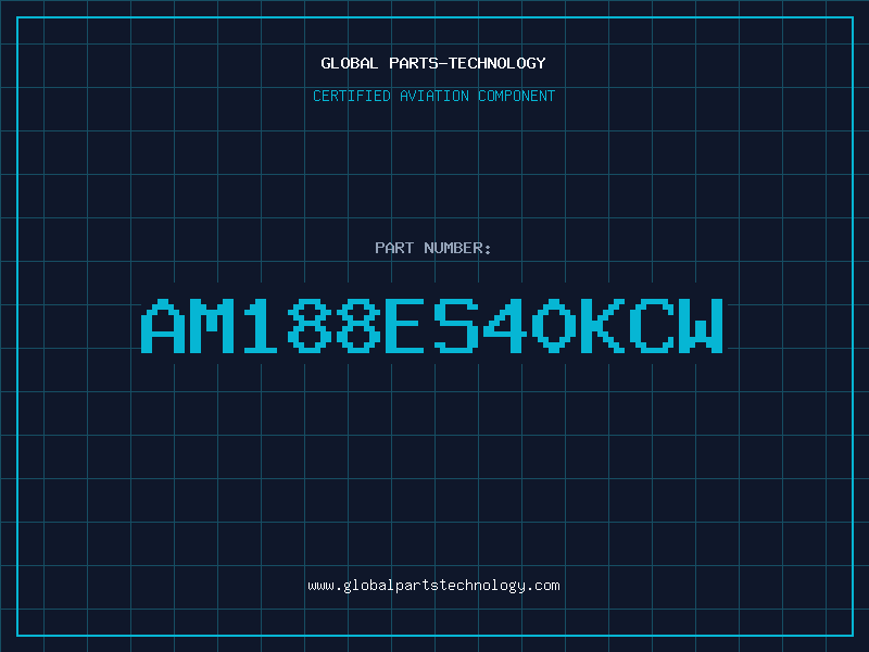 Aviation Part AM188ES40KCW