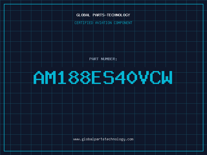 Aviation Part AM188ES40VCW