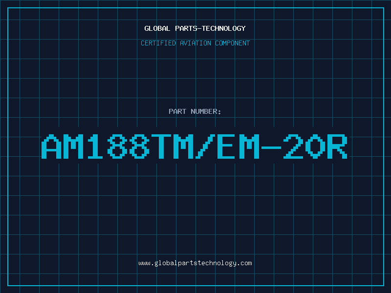 Aviation Part AM188TM/EM-20R