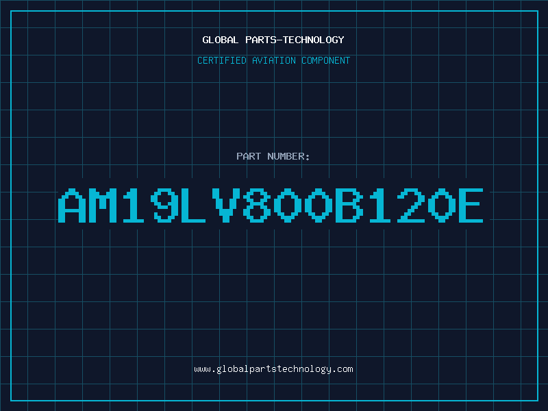 Aviation Part AM19LV800B120E