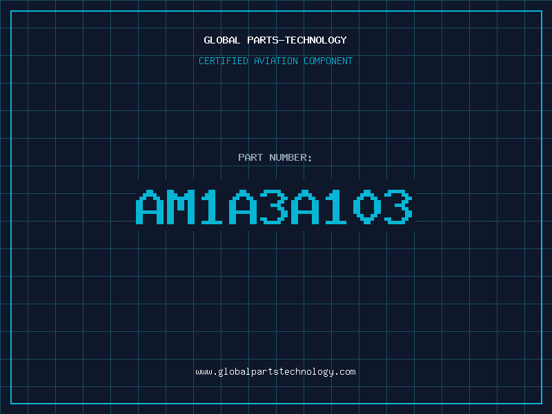 Aviation Part AM1A3A103