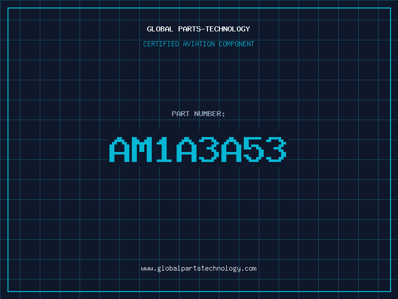 Aviation Part AM1A3A53