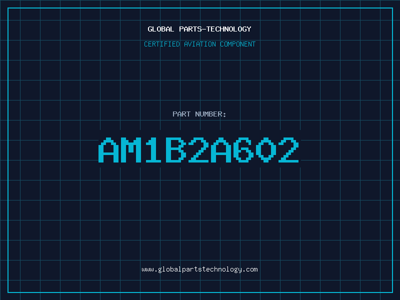Aviation Part AM1B2A602