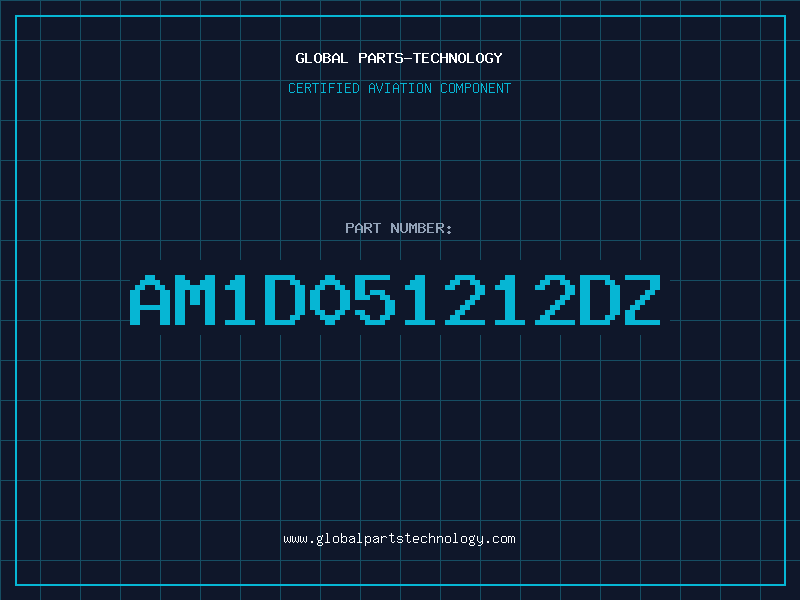 Aviation Part AM1D051212DZ