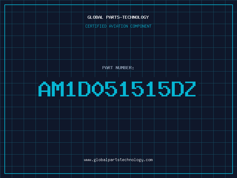 Aviation Part AM1D051515DZ