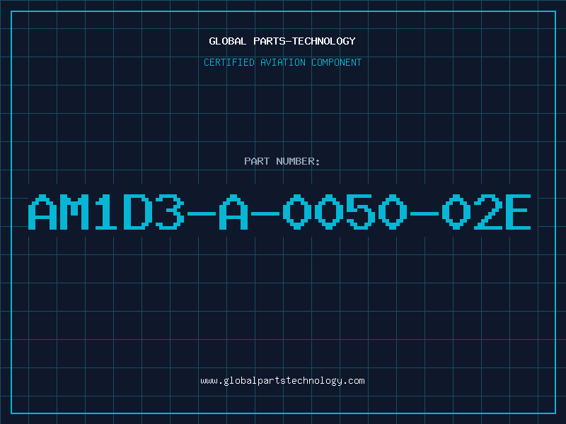 Aviation Part AM1D3-A-0050-02E