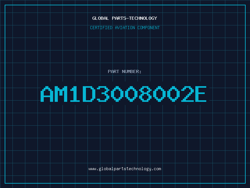 Aviation Part AM1D3008002E