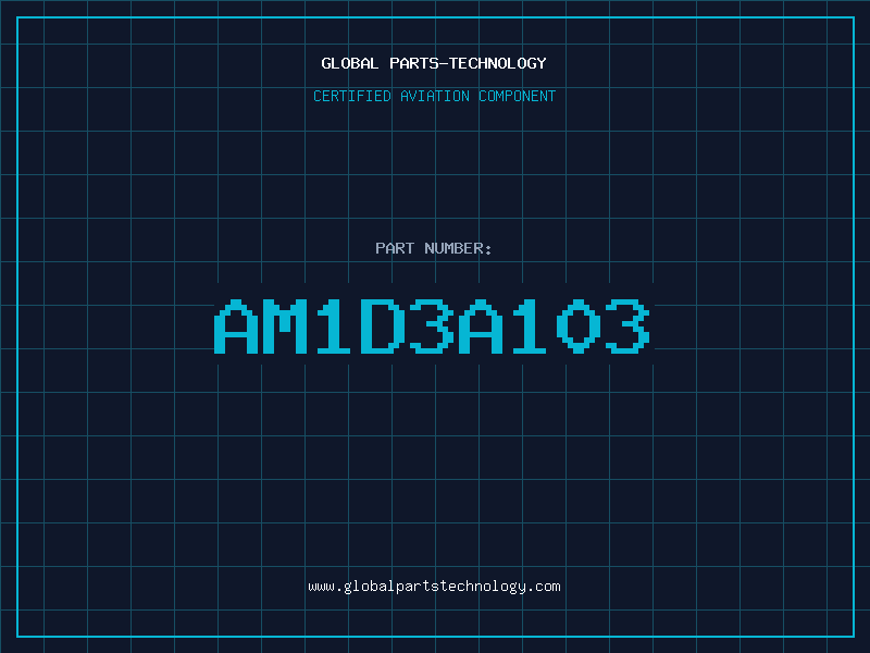 Aviation Part AM1D3A103
