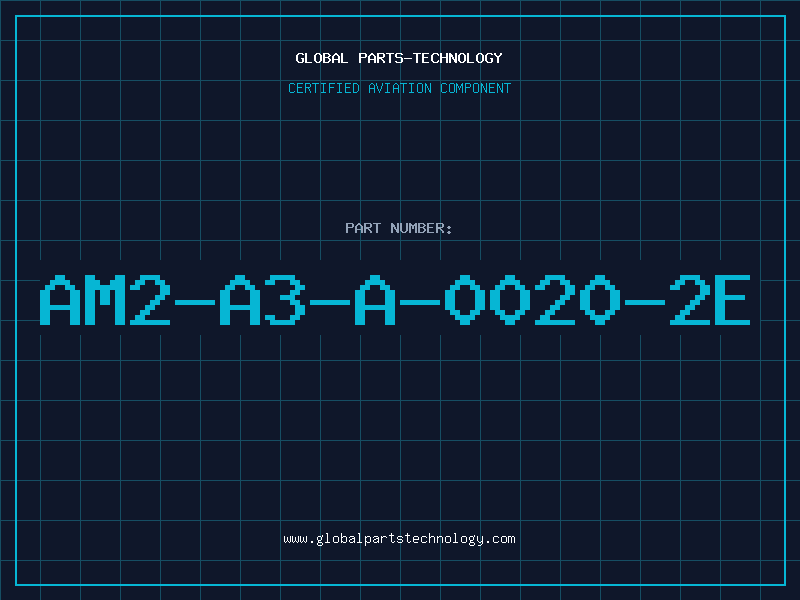 Aviation Part AM2-A3-A-0020-2E