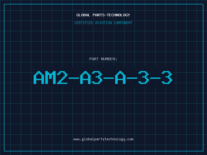 Aviation Part AM2-A3-A-3-3