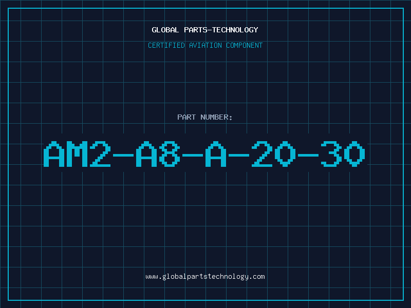 Aviation Part AM2-A8-A-20-30