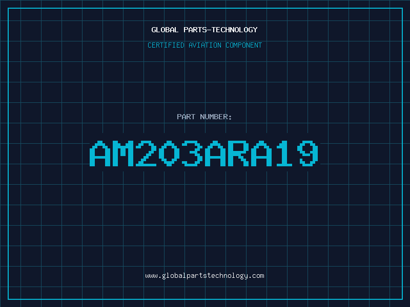 Aviation Part AM203ARA19