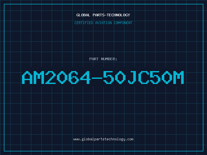 Aviation Part AM2064-50JC50M
