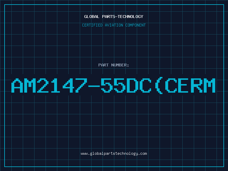 Aviation Part AM2147-55DC(CERM
